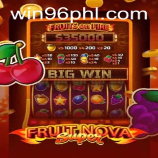 Exploring the Exciting World of FruitNovaSuper at WIN96 Casino