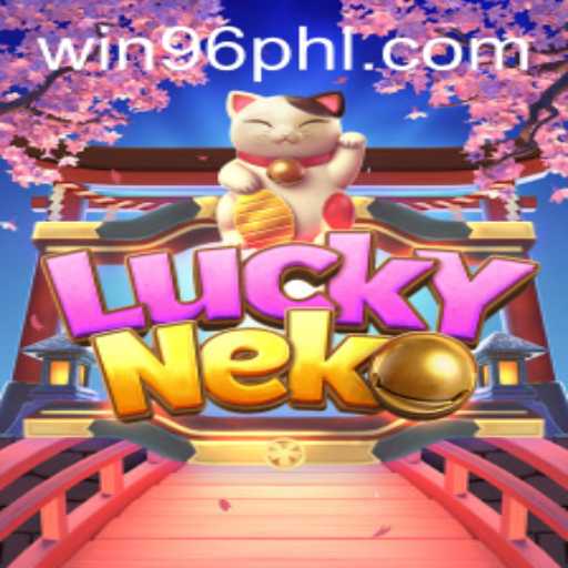 Explore the Exciting World of LuckyNeko at WIN96 Casino