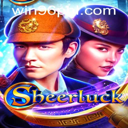 Unveiling Sheerluck: A Thrilling Addition to WIN96 Casino